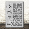 Bobby Darin Beyond The Sea Grey Rustic Script Song Lyric Print