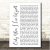 Depeche Mode Only When I Lose Myself White Script Song Lyric Print