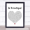 Darren Hayes So Beautiful White Heart Song Lyric Music Wall Art Print
