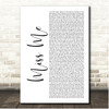 Drake Miss Me White Script Song Lyric Print