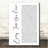 I Prevail Every Time You Leave White Script Song Lyric Print