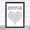 Elton John Something About The Way You Look Tonight White Heart Song Lyric Music Wall Art Print