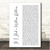 Barenaked Ladies If I Had a Million Dollars White Script Song Lyric Print