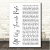 Over the Rhine All My Favorite People White Script Song Lyric Print