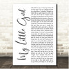 Tim McGraw My Little Girl White Script Song Lyric Print