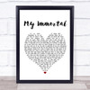 Evanescence My Immortal White Heart Song Lyric Music Wall Art Print