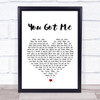 Gavin DeGraw You Got Me White Heart Song Lyric Music Wall Art Print