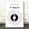 Thomas Rhett T-Shirt Vinyl Record Song Lyric Print