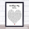 Goodbye My Lover James Blunt Song Lyric Heart Music Wall Art Print