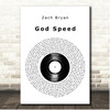 Zach Bryan God Speed Vinyl Record Song Lyric Print