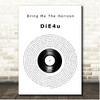 Bring Me The Horizon DiE4u Vinyl Record Song Lyric Print