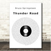 Bruce Springsteen Thunder Road Vinyl Record Song Lyric Print