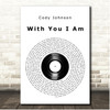 Cody Johnson With You I Am Vinyl Record Song Lyric Print
