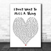 I Don't Want To Miss A Thing Aerosmith Heart Song Lyric Music Wall Art Print