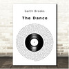 Garth Brooks The Dance Vinyl Record Song Lyric Print