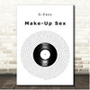 G-Eazy Make-Up Sex Vinyl Record Song Lyric Print