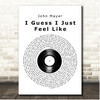 John Mayer I Guess I Just Feel Like Vinyl Record Song Lyric Print