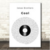 Jonas Brothers Cool Vinyl Record Song Lyric Print