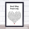 Journey Don't Stop Believing White Heart Song Lyric Music Wall Art Print