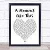 Leona Lewis A Moment Like This White Heart Song Lyric Music Wall Art Print