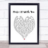 Make It With You Bread Heart Song Lyric Music Wall Art Print