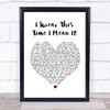 Mayday Parade I Swear This Time I Mean It Heart Song Lyric Music Wall Art Print