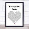 Michael Jackson You Are Not Alone Heart Song Lyric Music Wall Art Print