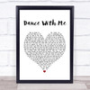 Morgan Evans Dance With Me White Heart Song Lyric Music Wall Art Print