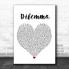 Nelly & Kelly Rowland Dilemma White Heart Song Lyric Music Wall Art Print