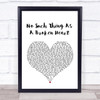 Old Dominion No Such Thing As A Broken Heart White Heart Song Lyric Music Wall Art Print