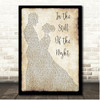 The Five Satins In The Still Of The Night Couple Dancing Song Lyric Print