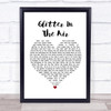 Pink Glitter In The Air White Heart Song Lyric Music Wall Art Print