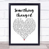 Pulp Something Changed White Heart Song Lyric Music Wall Art Print