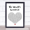 R Kelly The World's Greatest White Heart Song Lyric Music Wall Art Print