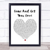 Redbone Come And Get Your Love White Heart Song Lyric Music Wall Art Print