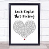 REO Speedwagon Can't Fight This Feeling White Heart Song Lyric Music Wall Art Print