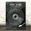 The Eagles Lyin Eyes Grunge Grey Vinyl Record Song Lyric Print