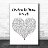 Roxette Listen To Your Heart White Heart Song Lyric Music Wall Art Print