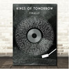 Kings of Tomorrow Finally Grunge Grey Vinyl Record Song Lyric Print