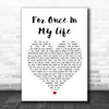 Stevie Wonder For Once In My Life White Heart Song Lyric Music Wall Art Print