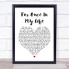 Stevie Wonder For Once In My Life White Heart Song Lyric Music Wall Art Print