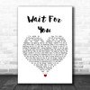 Stone Broken Wait For You White Heart Song Lyric Music Wall Art Print