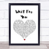 Stone Broken Wait For You White Heart Song Lyric Music Wall Art Print