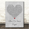 Anna Kendrick When I'm Gone (Cups) Grey Heart Song Lyric Print