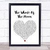 The Waterboys The Whole Of The Moon White Heart Song Lyric Music Wall Art Print