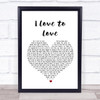 Tina Charles I Love to Love White Heart Song Lyric Music Wall Art Print