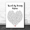 Tired Of Being Alone Al Green Heart Song Lyric Music Wall Art Print