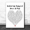 Whitney Houston Didn't We Almost Have It All Heart Song Lyric Music Wall Art Print