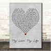 Cast Of Mamma Mia! Here We Go Again My Love, My Life Grey Heart Song Lyric Print