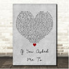 Céline Dion If You Asked Me To Grey Heart Song Lyric Print